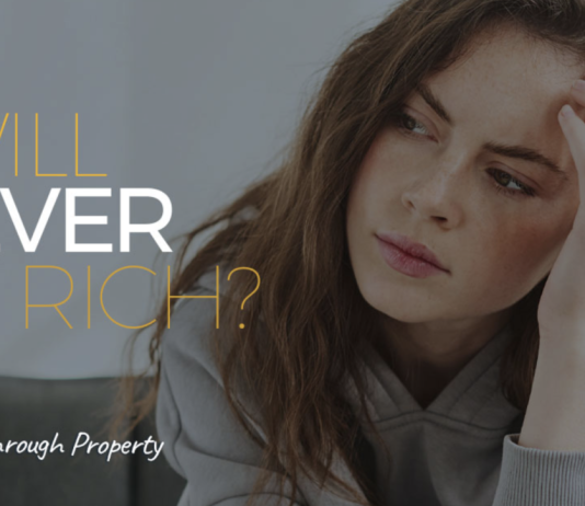 I WILL NEVER BE RICH? YES YOU CAN IF YOU KNOW HOW