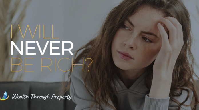 I WILL NEVER BE RICH? YES YOU CAN IF YOU KNOW HOW